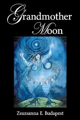Grandmother Moon 1460911407 Book Cover