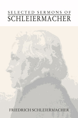 Selected Sermons of Schleiermacher 1592446027 Book Cover