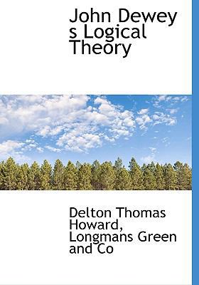 John Dewey S Logical Theory 1140250957 Book Cover