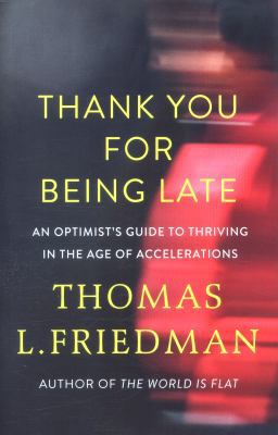 Thank You for Being Late: An Optimist's Guide t... 0241300975 Book Cover