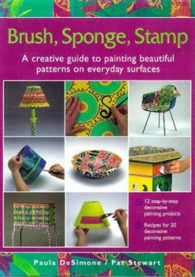 Brush, Sponge, Stamp: A Creative Guide to Paint... 1564963535 Book Cover