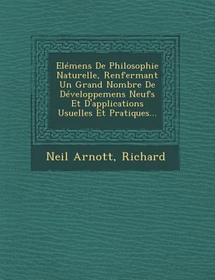 Elemens de Philosophie Naturelle, Renfermant Un... [French] 1249925975 Book Cover