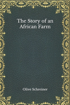 The Story of an African Farm B08NVDLQFV Book Cover