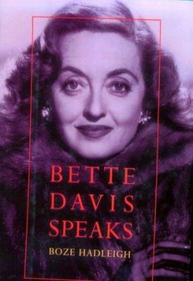 Bette Davis Speaks 1569800669 Book Cover