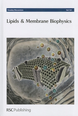 Lipids and Membrane Biophysics: Faraday Discuss... 184973688X Book Cover