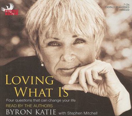 Loving What Is: Four Questions That Can Change ... 1597773050 Book Cover