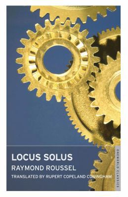 Locus Solus (Oneworld Modern Classics) 1847490719 Book Cover