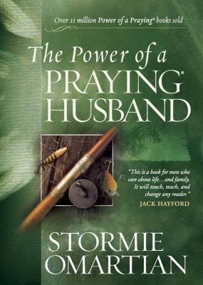 The Power of a Praying Husband Deluxe Edition 0736923934 Book Cover