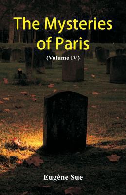 The Mysteries of Paris: (Volume IV) 9352977734 Book Cover