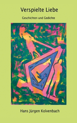 Verspielte Liebe: 8 Geschichten 12 mal verfolgt... [German] 3347299701 Book Cover