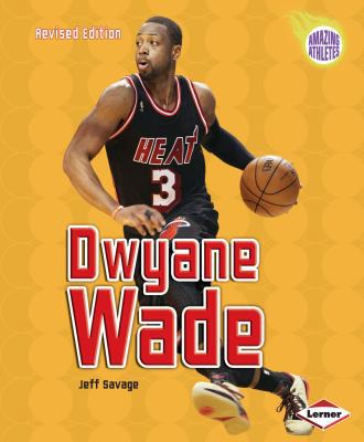 Dwyane Wade, 2nd Edition 1467713473 Book Cover