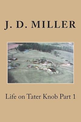 Life on Tater Knob Part 1 1502826119 Book Cover