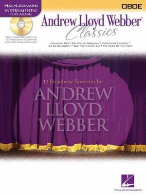 Andrew Lloyd Webber Classics: Oboe [With CD (Au... 0634061534 Book Cover