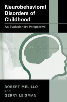Neurobehavioral Disorders of Childhood: An Evol... 0306478145 Book Cover