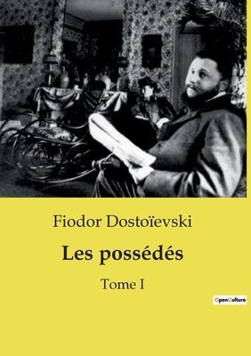 Les possédés: Les tourments de l'âme russe à tr... [French] B0CXWHYH82 Book Cover