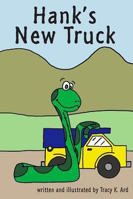 Hank's New Truck 1523686197 Book Cover