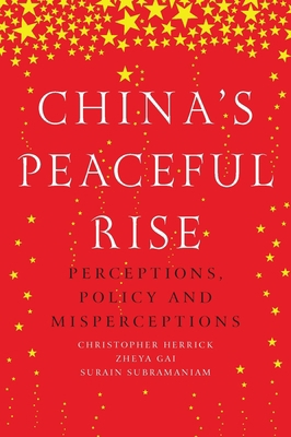China's Peaceful Rise: Perceptions, Policy and ... 1526104792 Book Cover