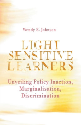 Light Sensitive Learners: Unveiling Policy Inac... 1662944667 Book Cover