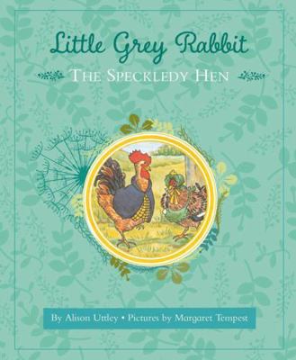 Little Grey Rabbit: The Speckledy Hen 1783707127 Book Cover