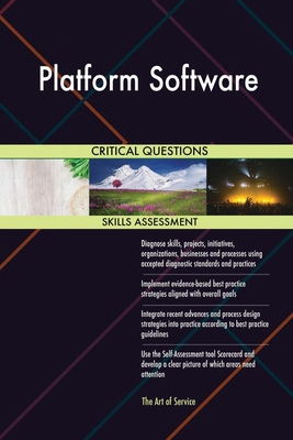 Platform Software Critical Questions Skills Ass... B0BGNXTH3H Book Cover