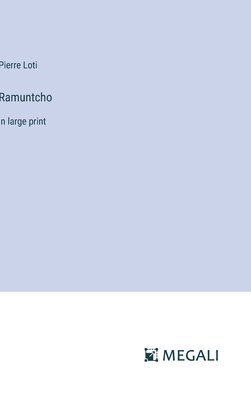 Ramuntcho: in large print 338732992X Book Cover