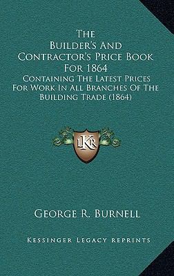 The Builder's and Contractor's Price Book for 1... 1165032104 Book Cover