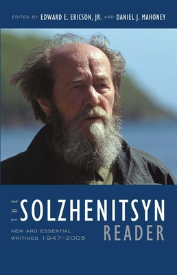 The Solzhenitsyn Reader: New and Essential Writ... 1935191551 Book Cover