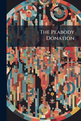 The Peabody Donation 1147016615 Book Cover