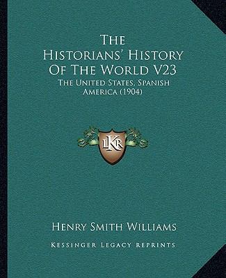 The Historians' History Of The World V23: The U... 1164080695 Book Cover