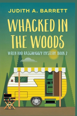 Whacked in the Woods B0CJBJBFD7 Book Cover