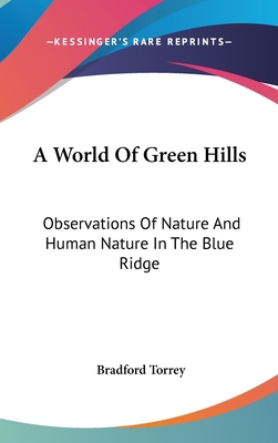 A World of Green Hills: Observations of Nature ... 0548245827 Book Cover