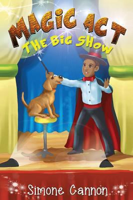 Magic Act: The Big Show 1497314534 Book Cover