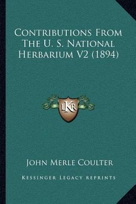 Contributions From The U. S. National Herbarium... 1166626059 Book Cover