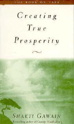 Creating True Prosperity Audio 1577310551 Book Cover