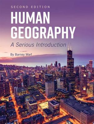 Human Geography: A Serious Introduction 1516529022 Book Cover