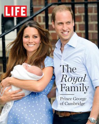 Life the Royal Family: Prince George of Cambridge 1618931008 Book Cover