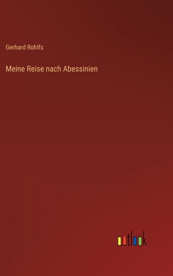 Meine Reise nach Abessinien [German] 3368275038 Book Cover