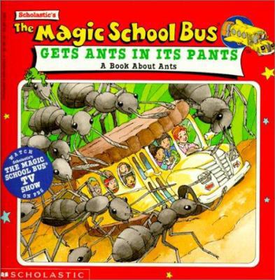Magic School Bus Gets Ants in Its Pants 0785775315 Book Cover