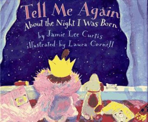 Tell Me Again about the Night I Was Born 0060245298 Book Cover