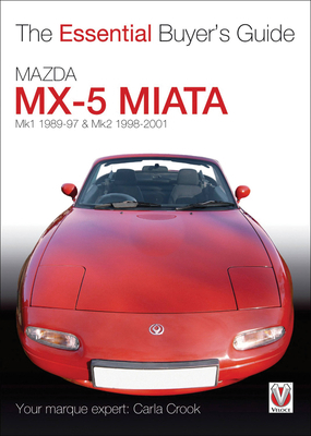 Mazda MX-5 Miata: Mk1 1989-97 & Mk2 1998-2001 1845842316 Book Cover