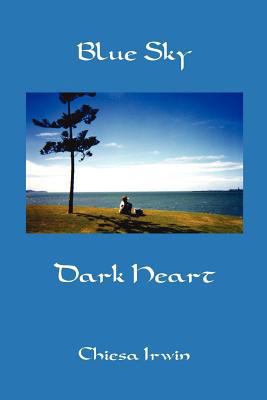 Blue Sky Dark Heart 0646522167 Book Cover