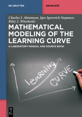 Mathematical Modeling of the Learning Curve: A ... 3111311732 Book Cover