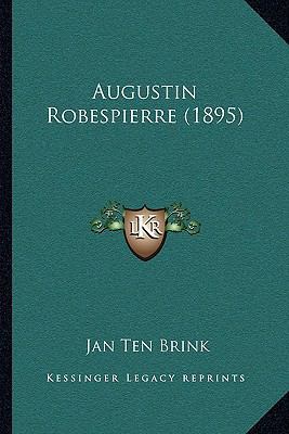 Augustin Robespierre (1895) [Dutch] 1165916746 Book Cover