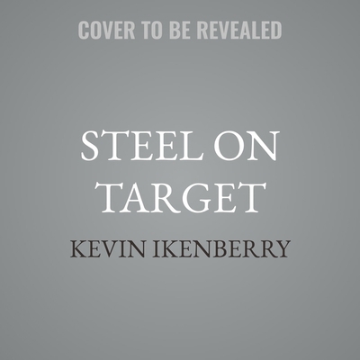 Steel on Target B0G8DNPMHC Book Cover