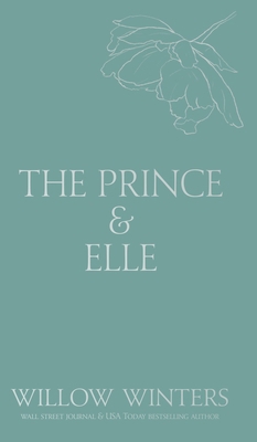 The Prince & Elle: The Beast & His Beauty B0DD2L9LTF Book Cover