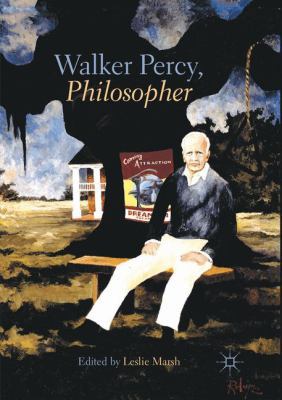 Walker Percy, Philosopher 3030085872 Book Cover