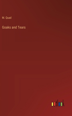 Goaks and Tears 3385380405 Book Cover