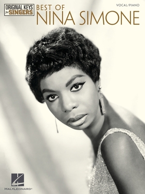 Best of Nina Simone - Original Keys for Singers 1480352764 Book Cover