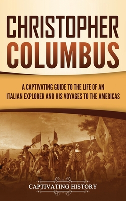 Christopher Columbus: A Captivating Guide to th... 1647489466 Book Cover