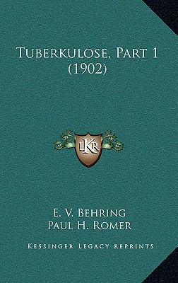 Tuberkulose, Part 1 (1902) [German] 1167736923 Book Cover